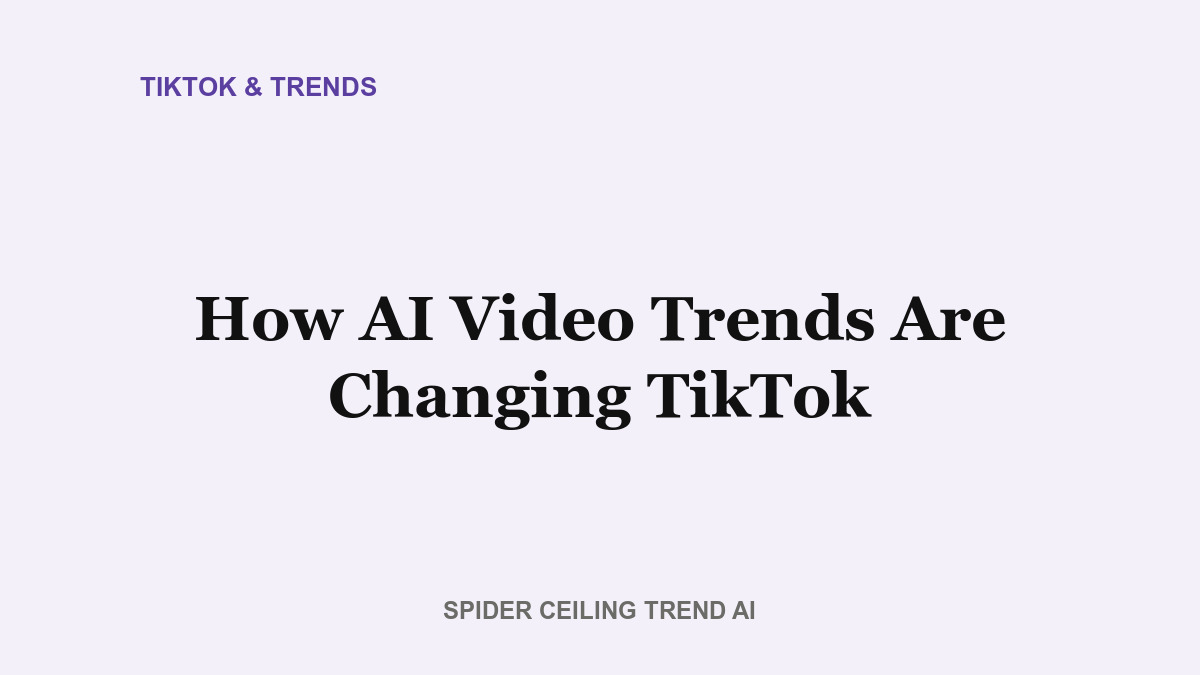 How AI Video Trends Are Changing TikTok in 2026